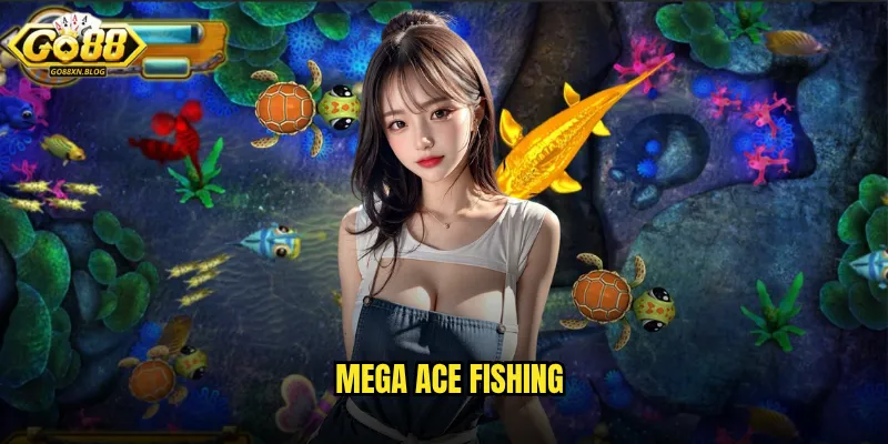Mega Ace Fishing