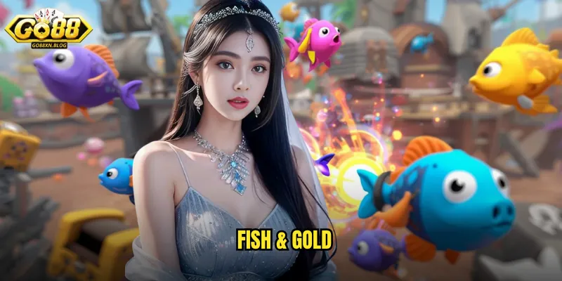 Fish & Gold