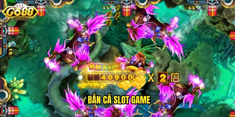 Bắn cá Slot Game