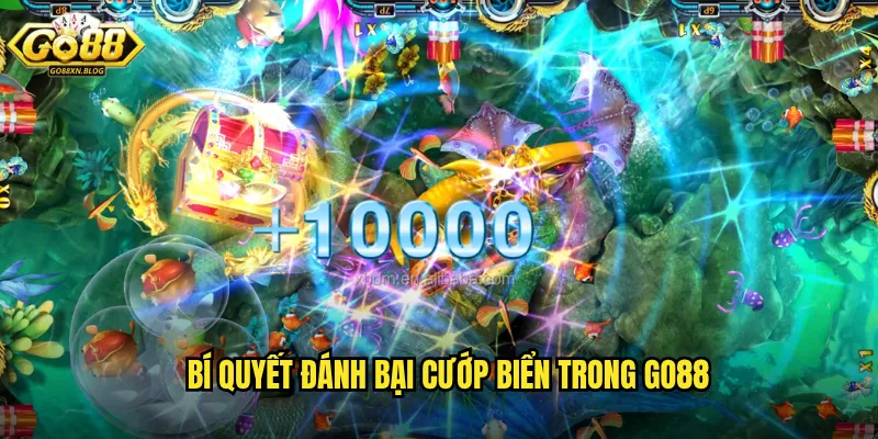 Bí quyết đánh bại cướp biển trong Go88
