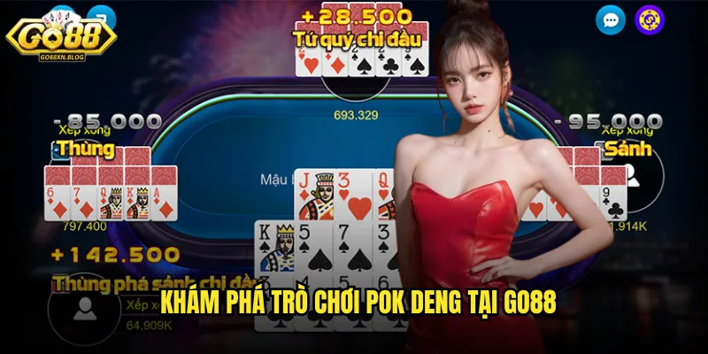 Khám phá trò chơi Pok Deng tại Go88